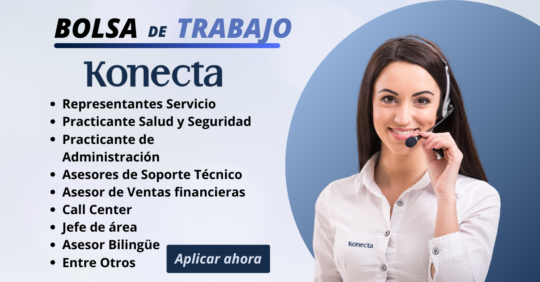OPORTUNIDAD-DE-TRABAJO-EN-KONECTA, KONECTA PERU, KONECTA COLOMBIA, KONECTA MEXICO, CALL CENTER KONECTA