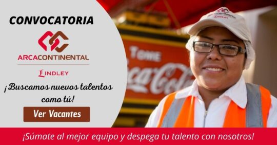 EMPLEOS EN LINDLEY, TRABAJA EN ARCA CONTINENTAL LINDLET