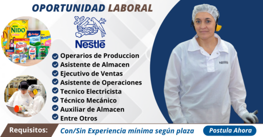 NESTLE TRABAJO, NESTLE TRABAJO PARA JOVENES, NESTLE TRABAJO PRODUCCION, EMPLEOS EN NESTLE, TRABAJOS DE OPERARIOS EN NESTLE